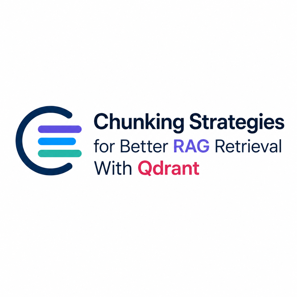 Chunking Strategies for Better RAG Retrieval With Qdrant – Tech Trantor